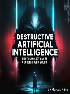 cover image of Destructive Artificial Intelligence
